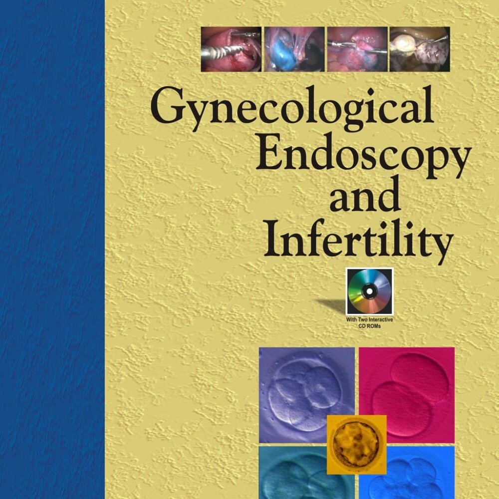 Gynecological Endoscopy and Infertility with two CD ROMs Hardcover